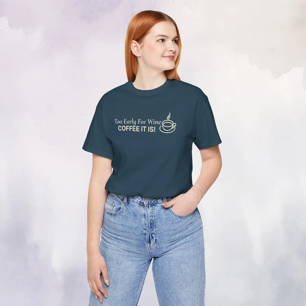 Coffee It Is Tee Printify