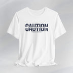 Caution Undercaffeinated Tee Printify