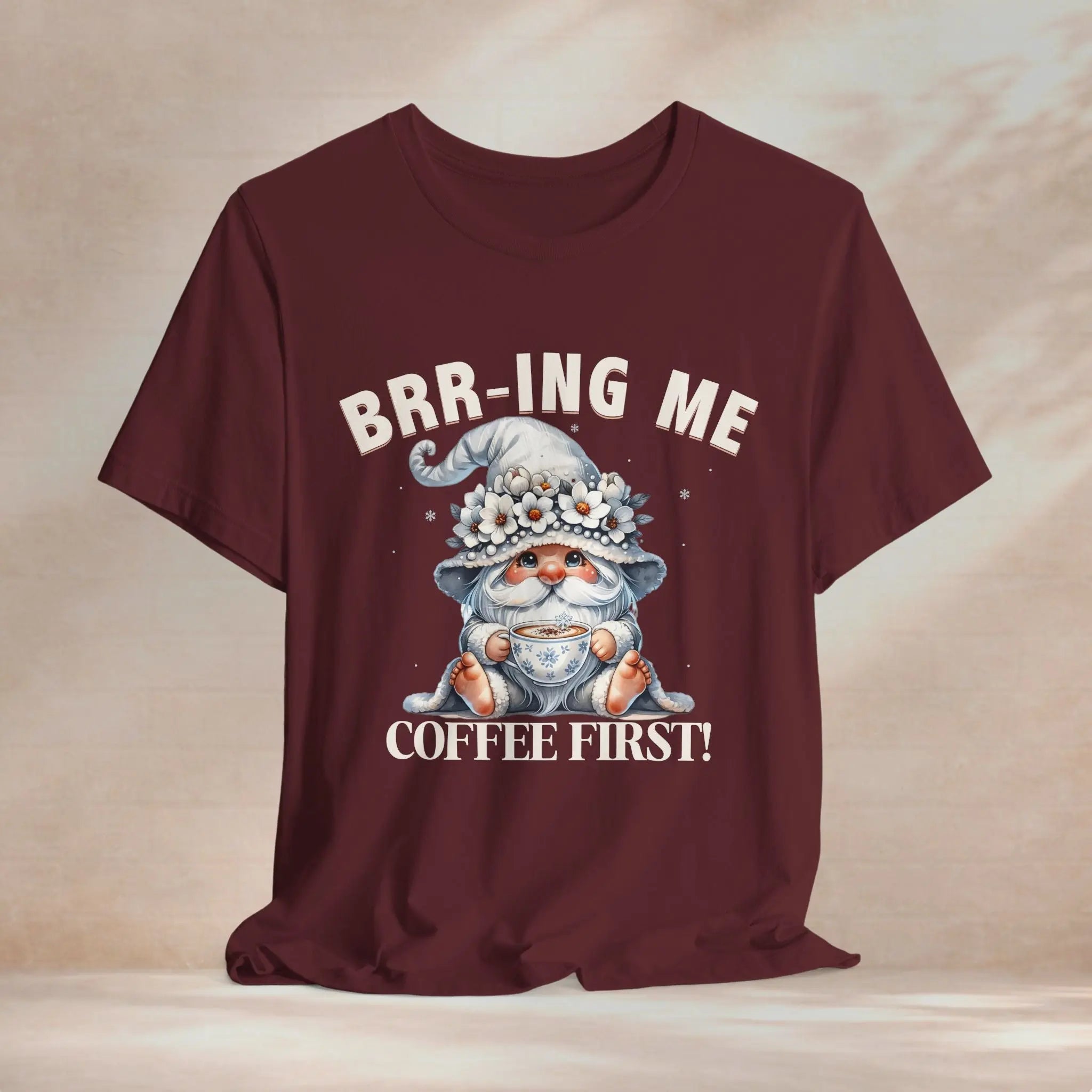 Brr-ing Me Coffee First Gnome Tee Printify