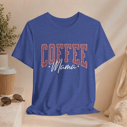 Coffee Mama T-Shirt - Boldly Bitter Company
