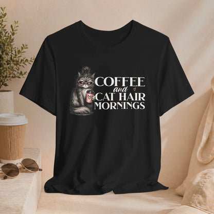 Coffee & Cat Hair Mornings T-Shirt Printify