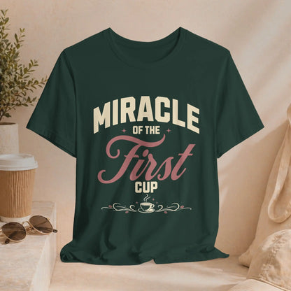 Miracle of First Cup T-Shirt Printify