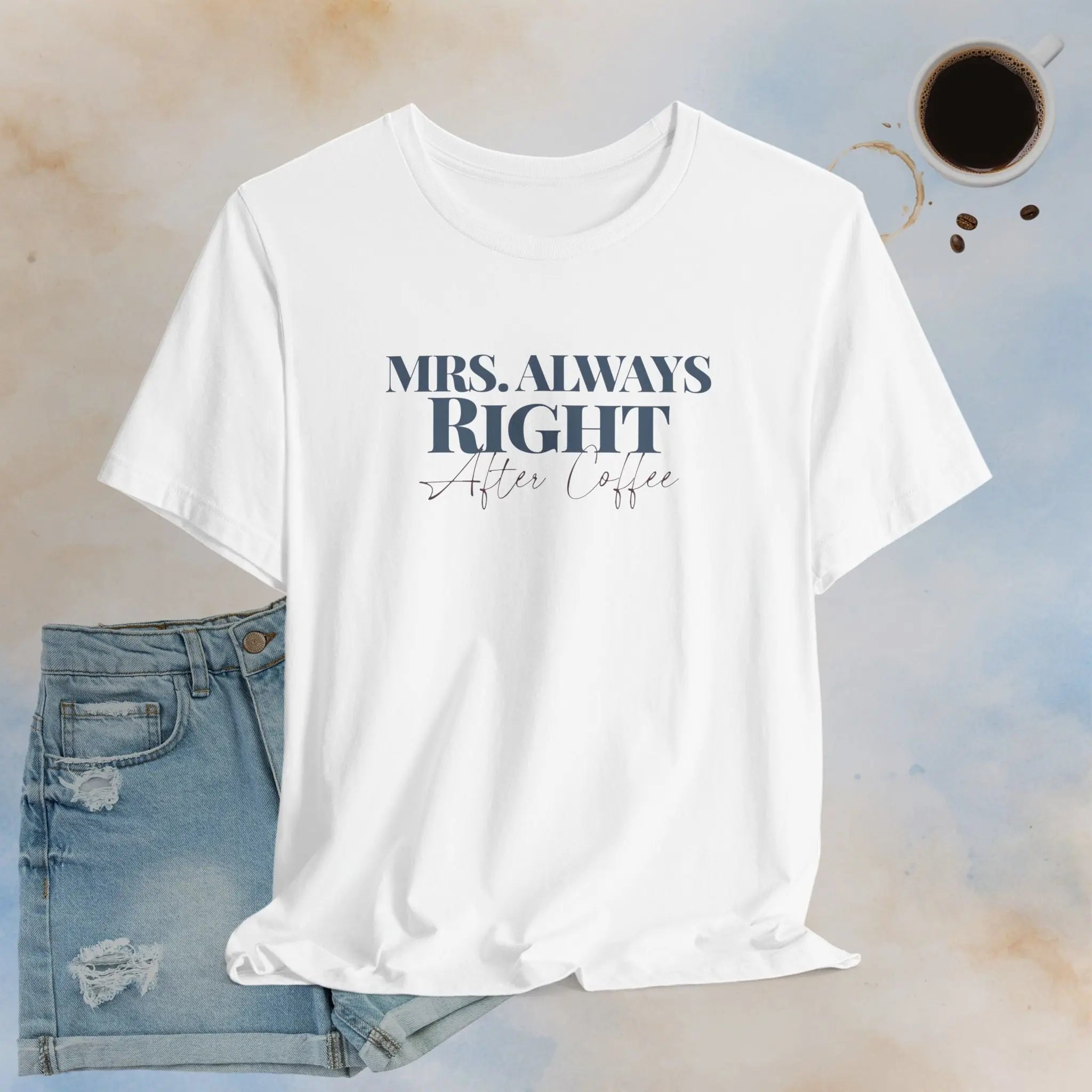 Mrs. Always Right T-Shirt