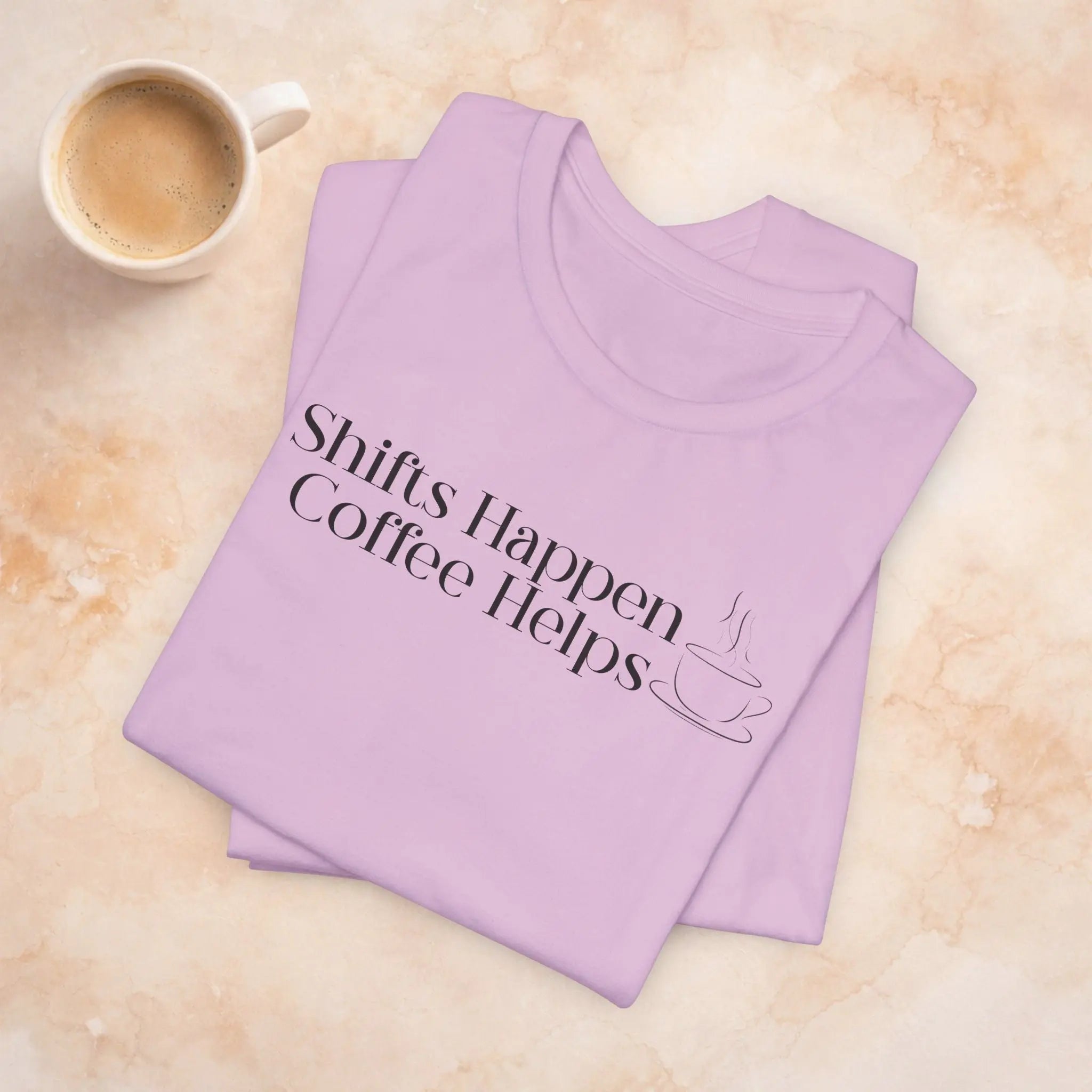 Shifts Happen Coffee Helps Tee - Boldly Bitter Company