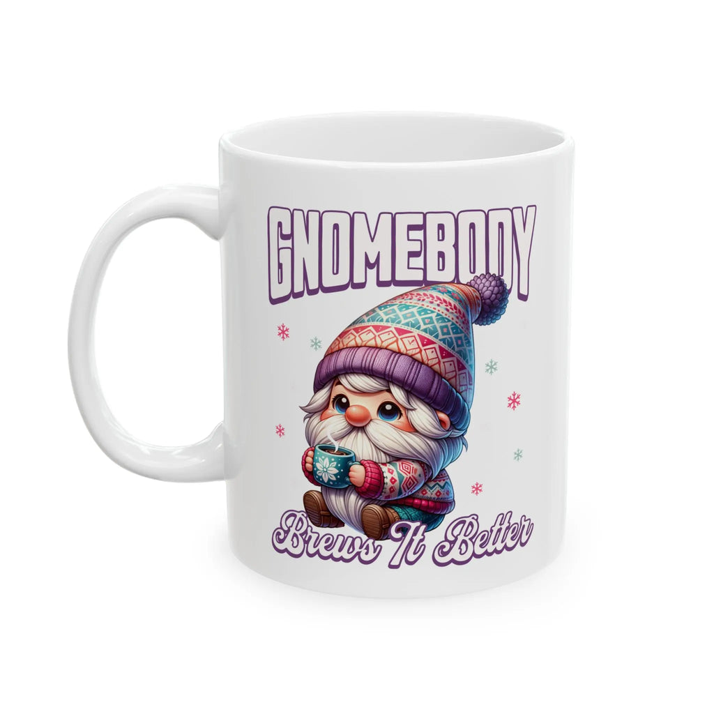 Gnomebody Ceramic 11oz Mug - Perfect for Coffee Lovers, Gnome Collectors, Gift for Holidays, Home Decor, Unique Kitchenware - Boldly Bitter Company