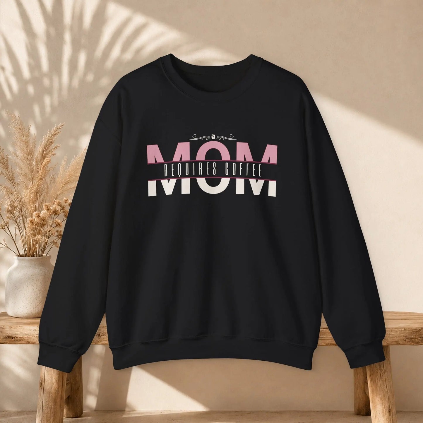 Mom Requires Coffee Sweatshirt Printify