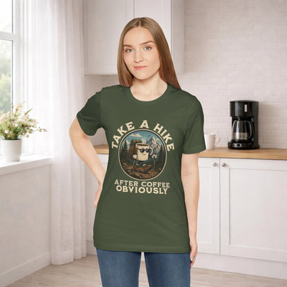 Take a Hike Coffee Tee — "After Coffee Obviously" Coffee Cup Outdoor Hiking T-Shirt Printify