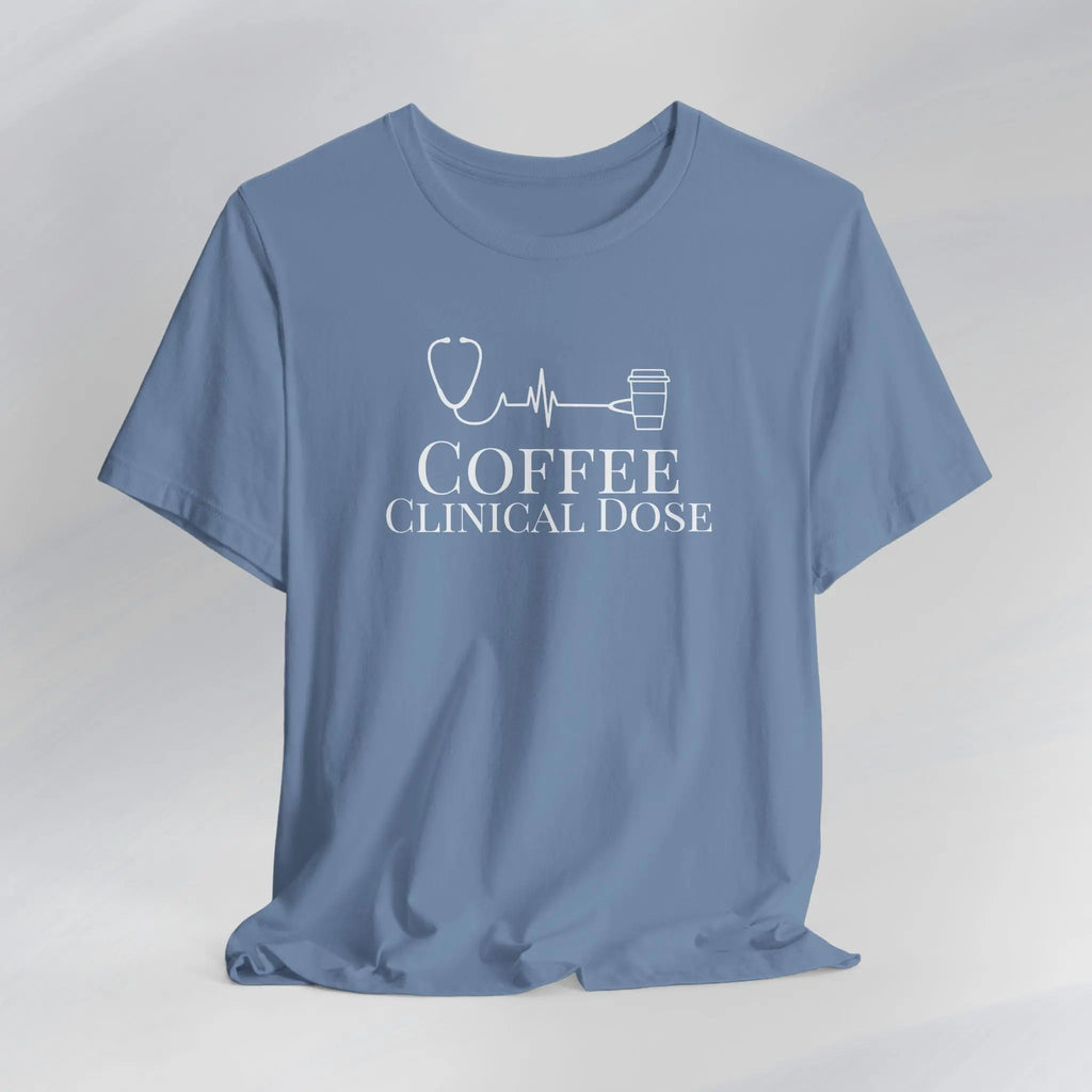 Coffee Clinical Dose Tee Printify