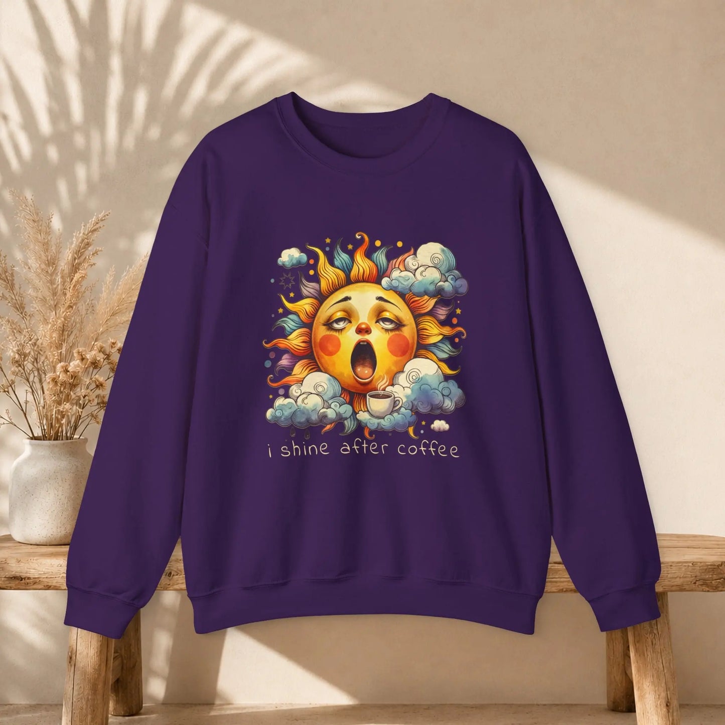 I Shine After Coffee Sweatshirt Printify