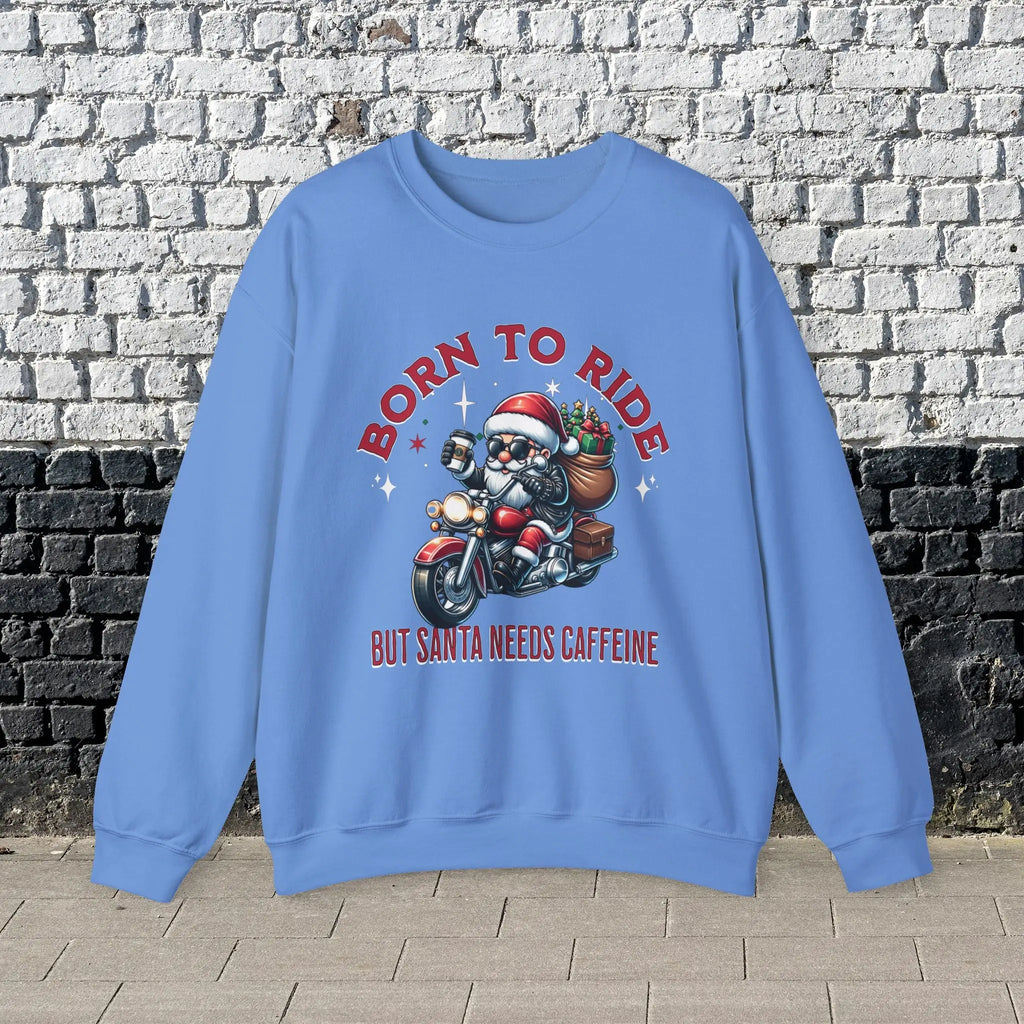 Born to Ride Sweatshirt - Santa on motorcycle holding coffee Christmas Shirt - Boldly Bitter Company
