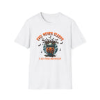 Evil Never Sleeps T-shirt Printify