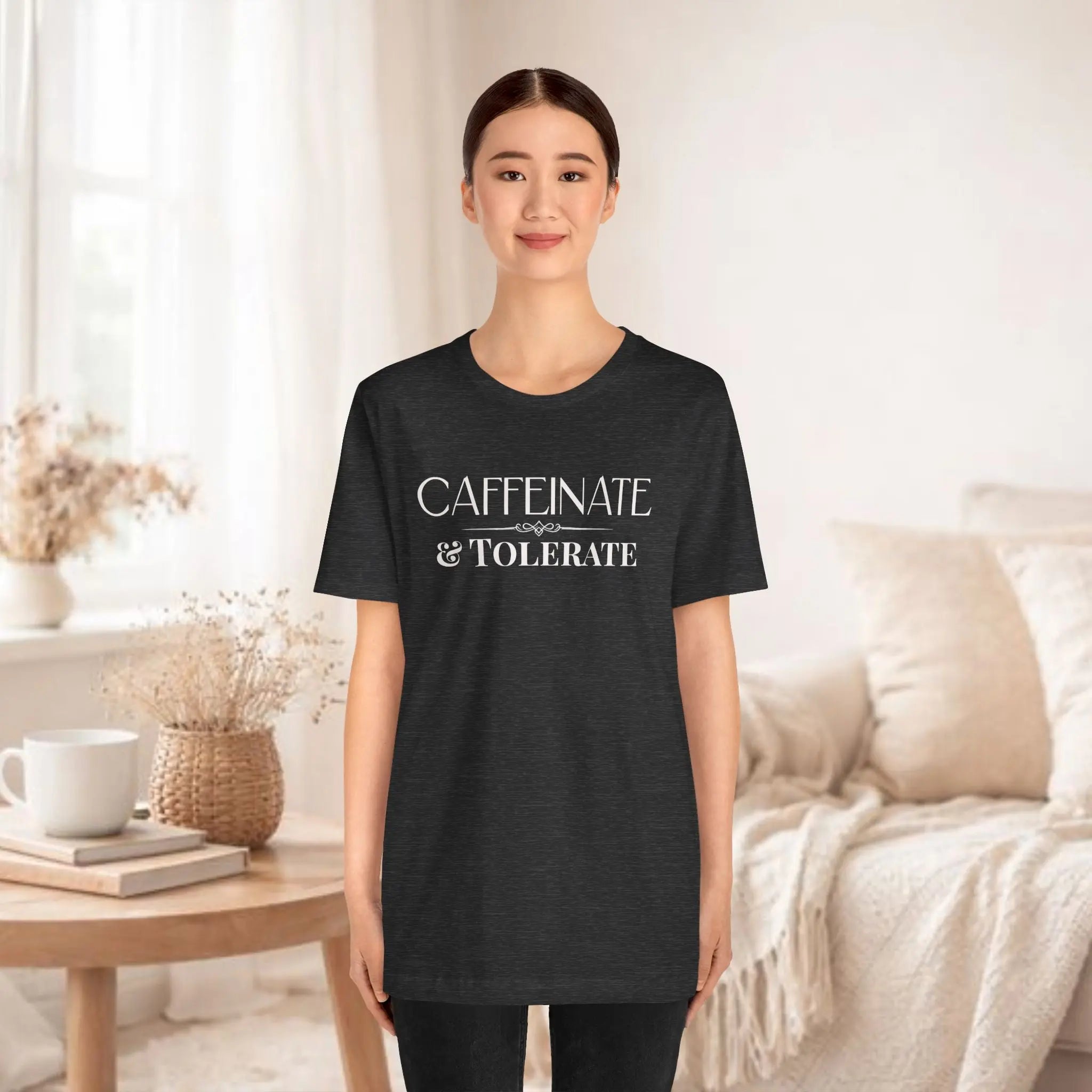Caffeinate & Tolerate Tee - Boldly Bitter Company