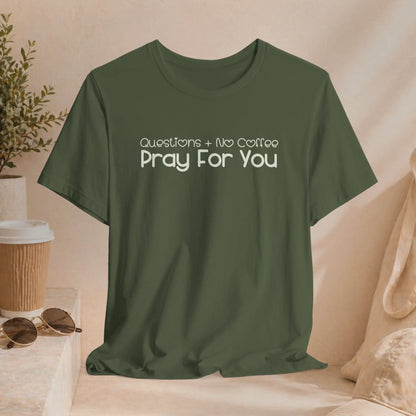 Questions + No Coffee Tee Printify