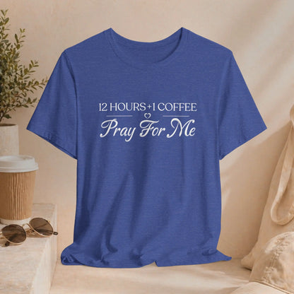 Pray For Me Tee Printify