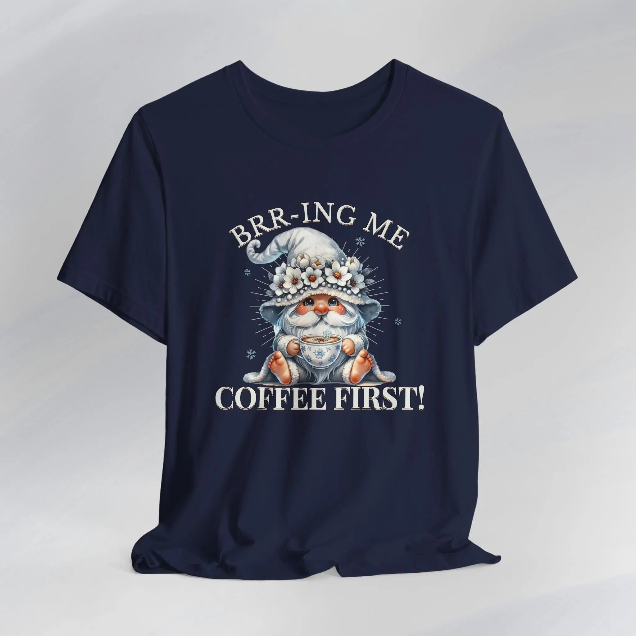 Brrr-ing Me Coffee First Gnome Tee Printify