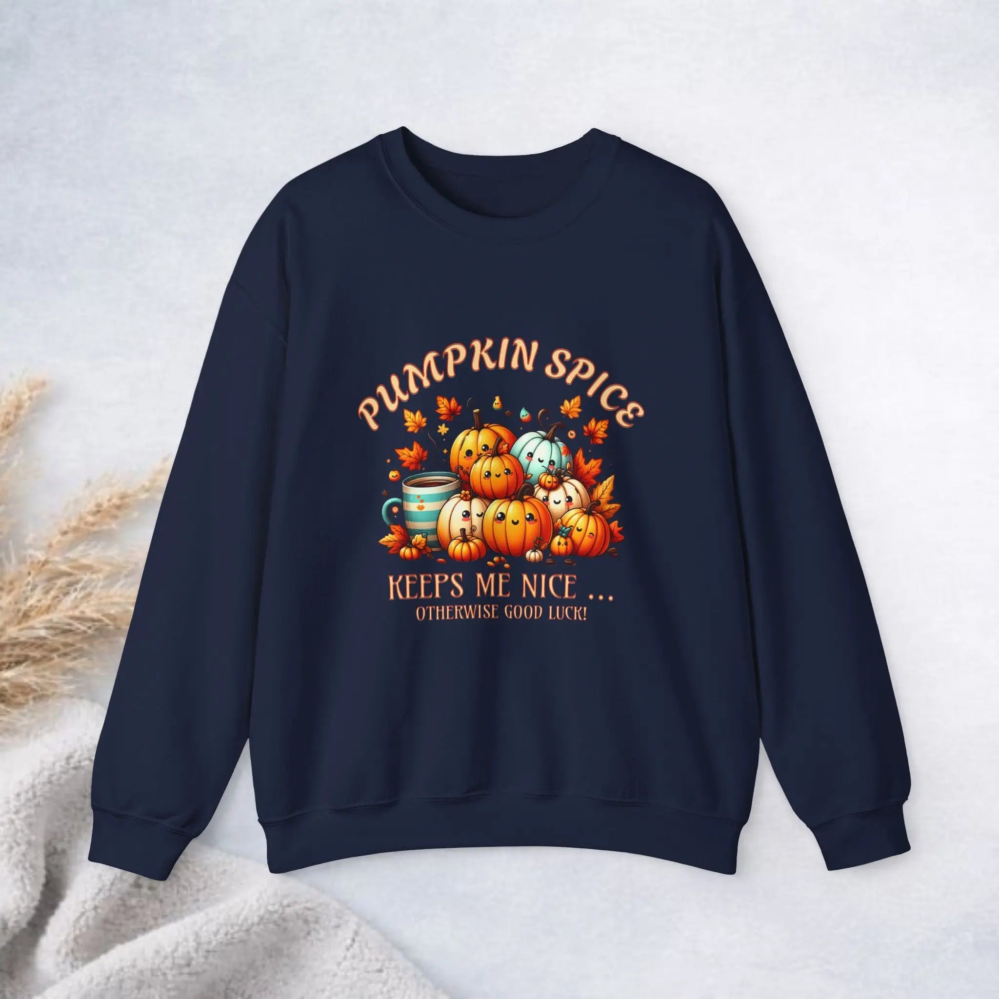 Pumpkin Spice Keeps Me Nice Sweatshirt - Otherwise Goodluck - Boldly Bitter Company