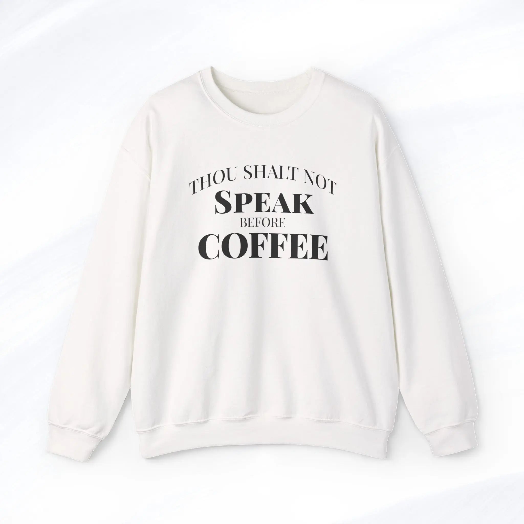 Thou Shalt Not Speak Before Coffee Sweatshirt Printify