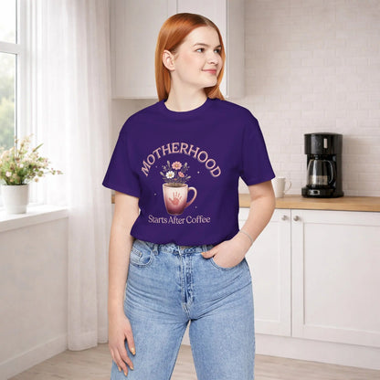 Motherhood Starts After Coffee Tee Printify