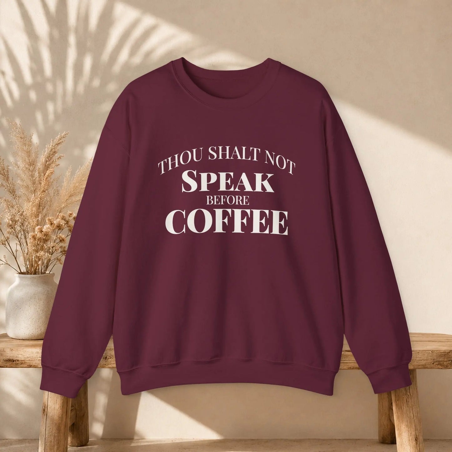 Speak Before Coffee Sweatshirt Printify