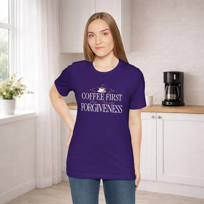 Coffee First Then Forgiveness T-Shirt Printify