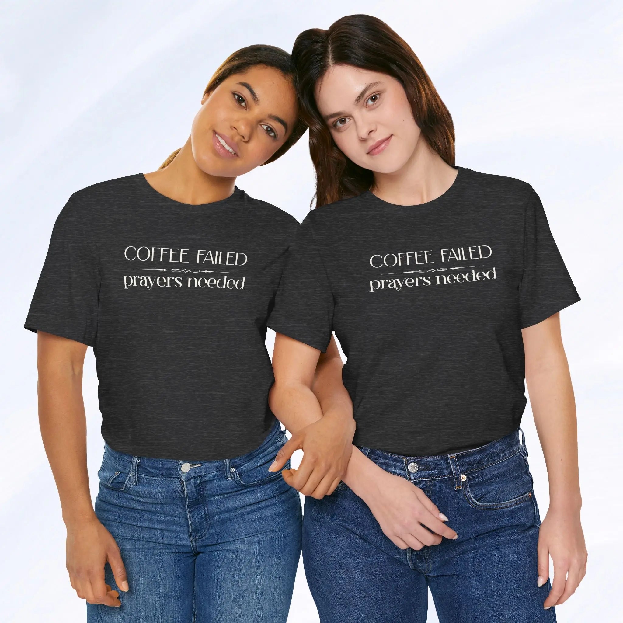 Coffee Failed Prayers Needed Tee Printify