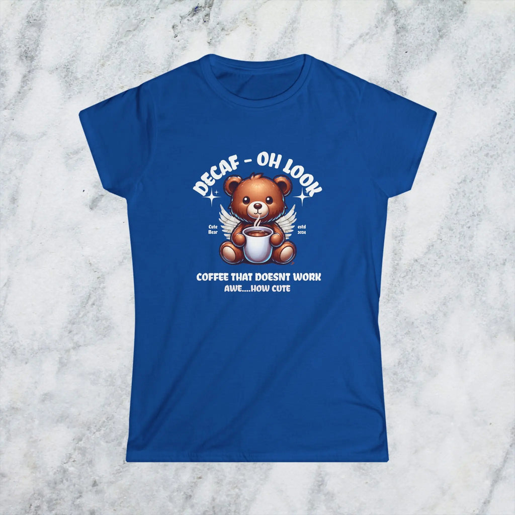 Decaf Bear T-shirt - Decaf Coffee that doesn't work - Boldly Bitter Company