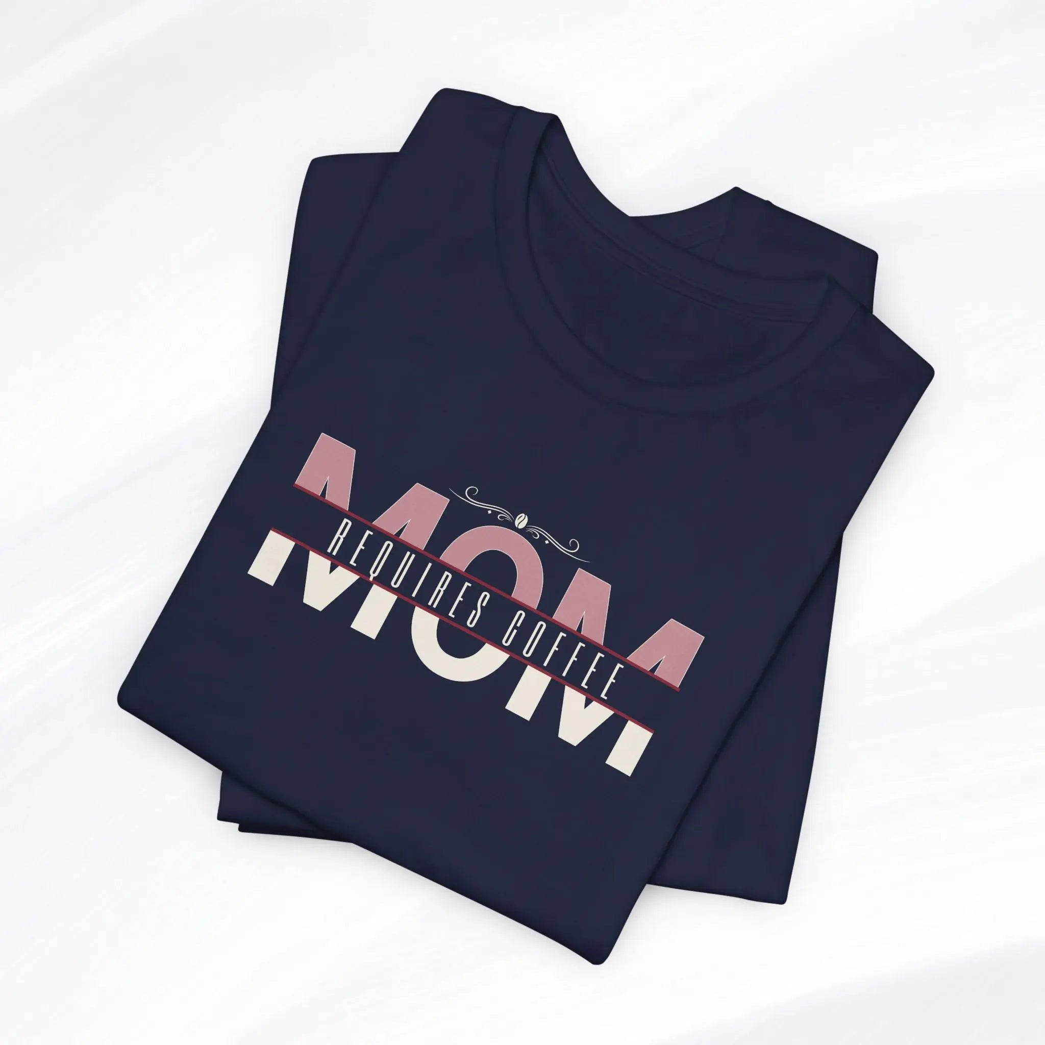 Mom Requires Coffee Tee Printify