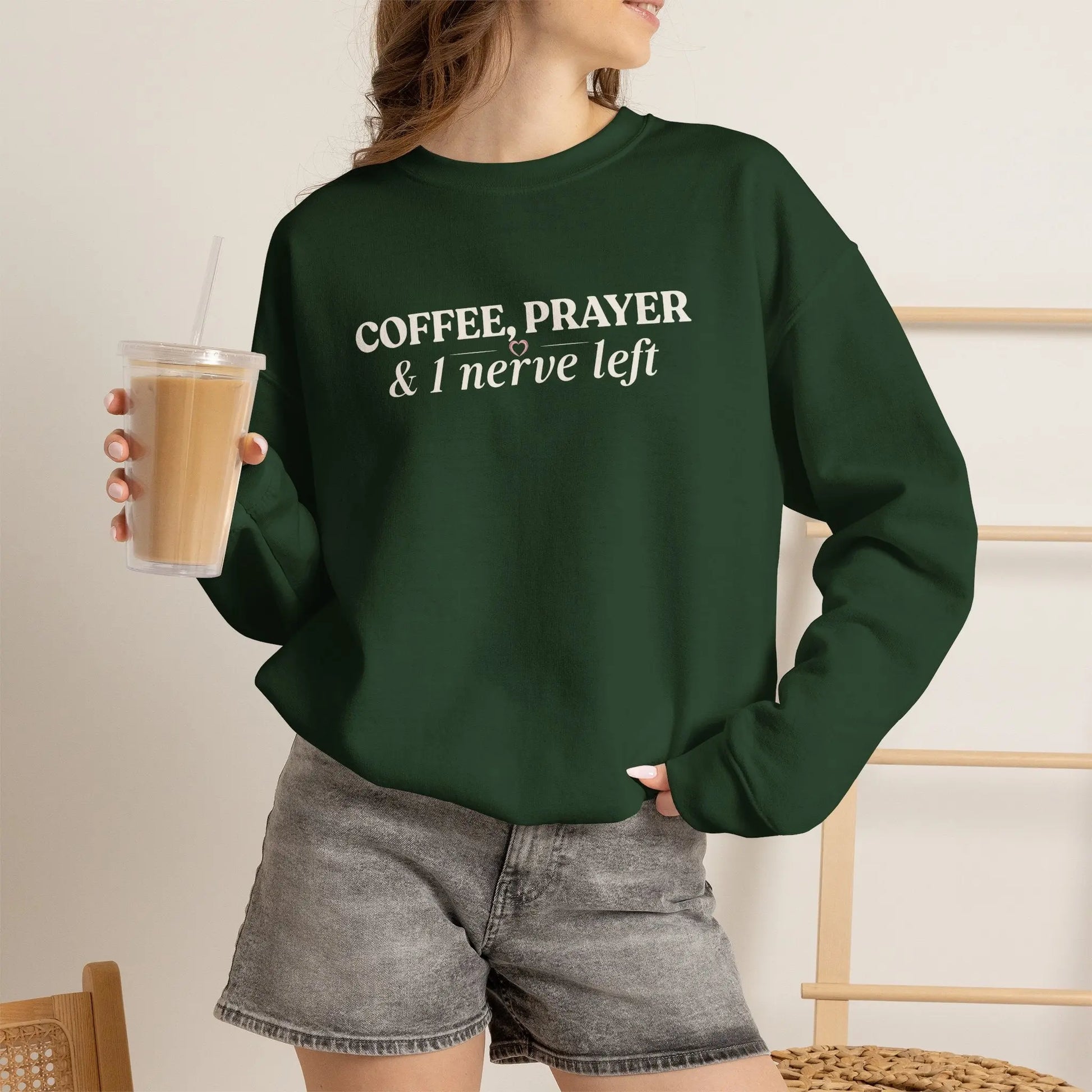 Coffee, Prayer & 1 Nerve Left Sweatshirt Printify
