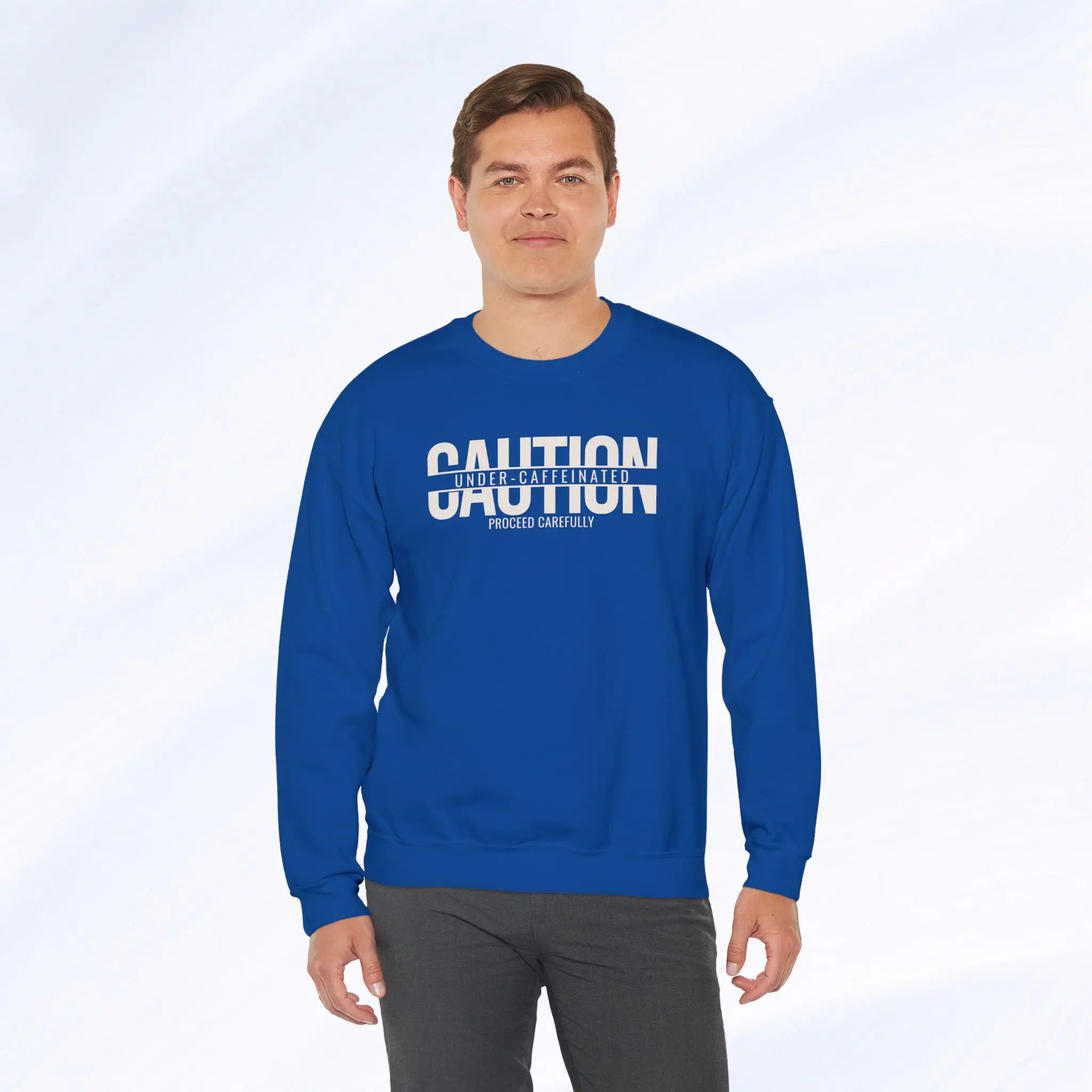 Caution Undercaffeinated Sweatshirt Printify