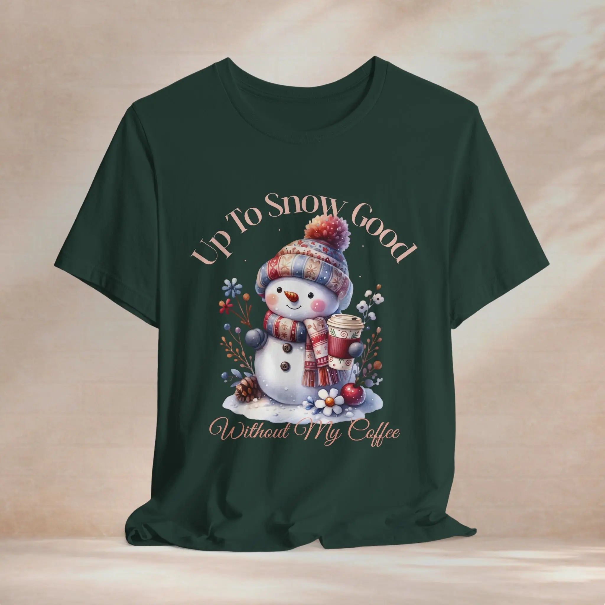 Up To Snow Good T-Shirt Printify