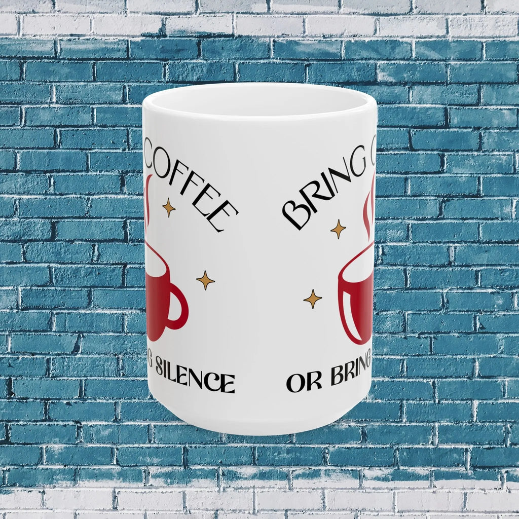 Bring Coffee 15 oz Mug - boho style sassy coffee cup Printify