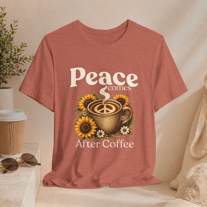 Peace Comes After Coffee Tee — Sunflower Coffee Lover T-Shirt Printify