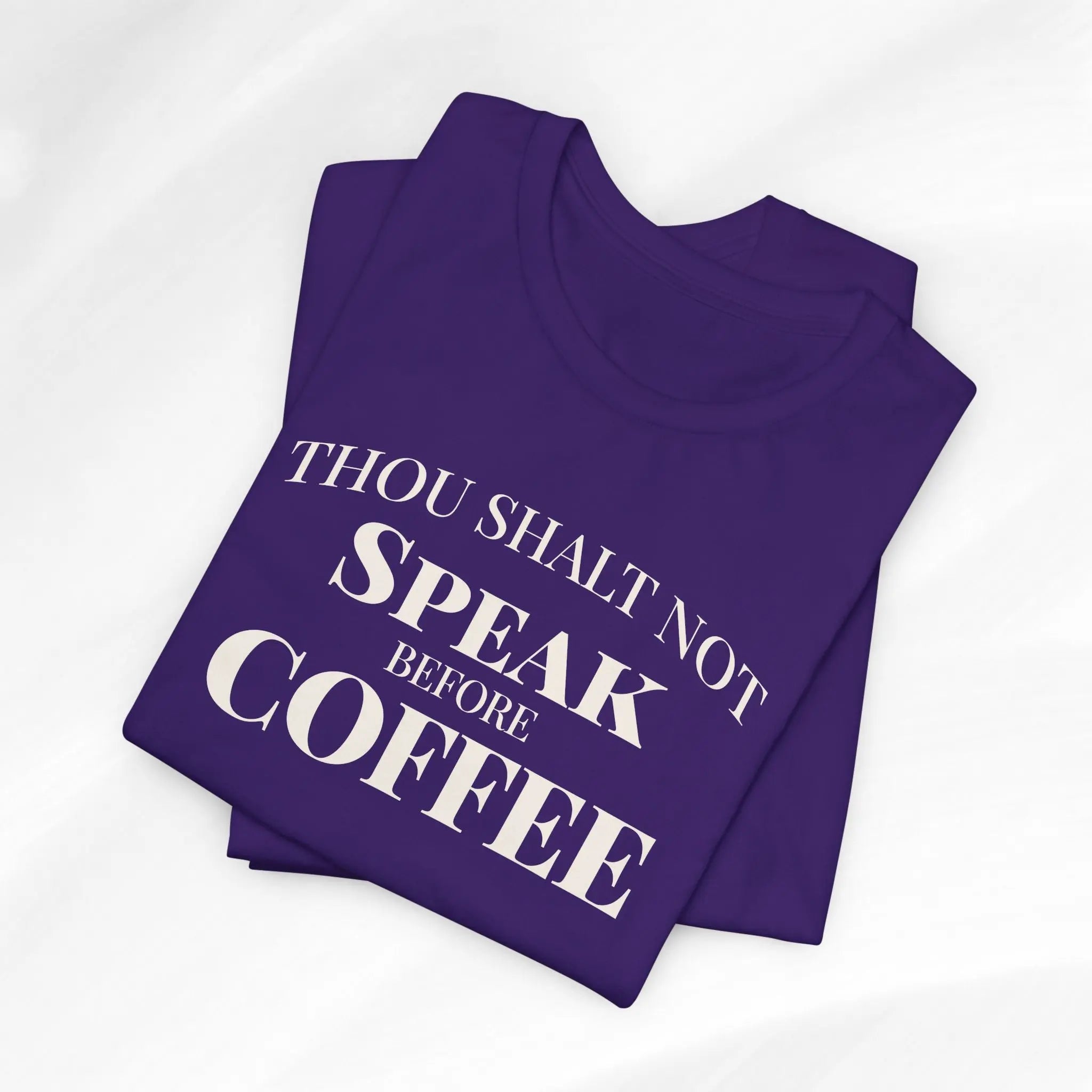 Thou Shalt Not Speak Coffee T-Shirt Printify