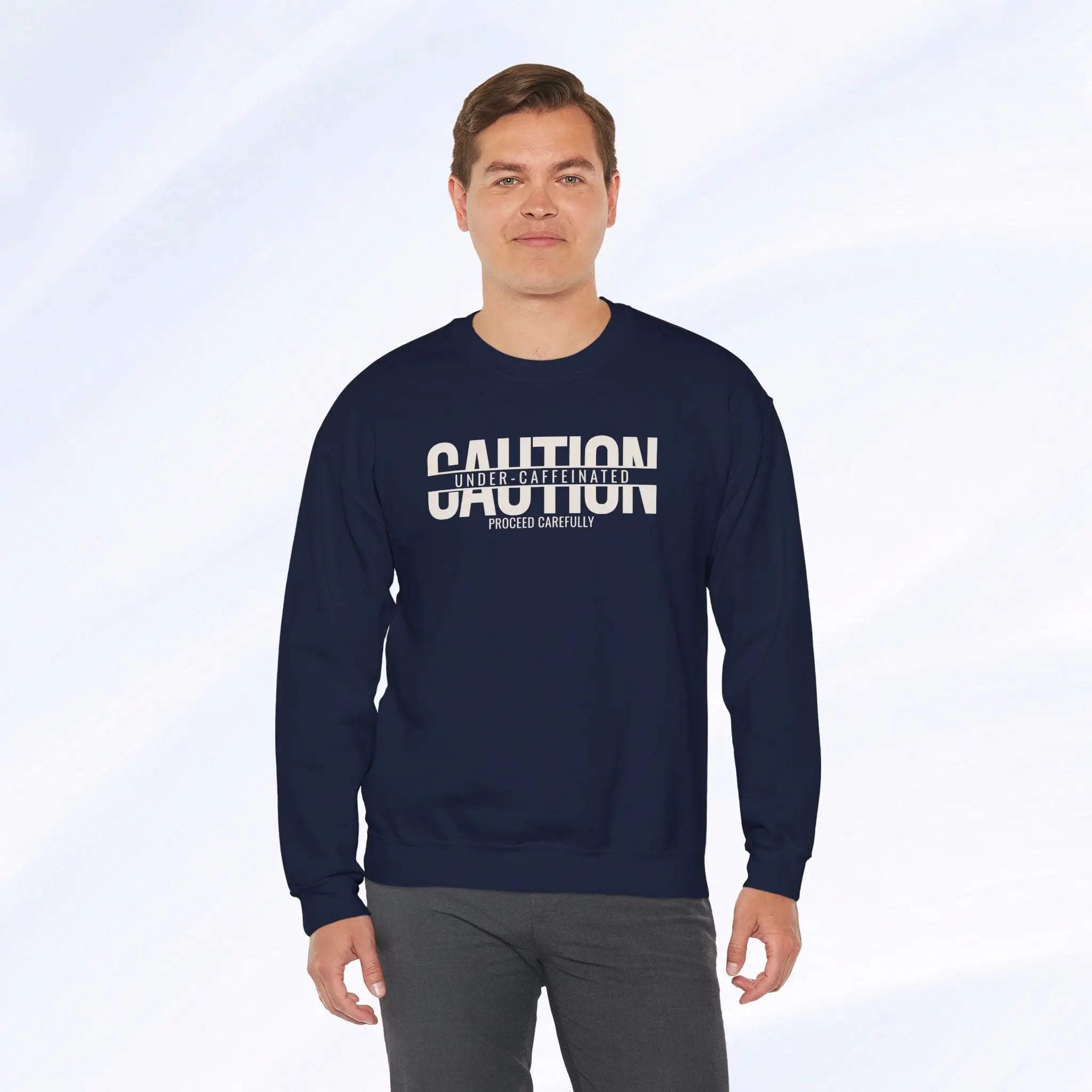Caution Undercaffeinated Sweatshirt Printify