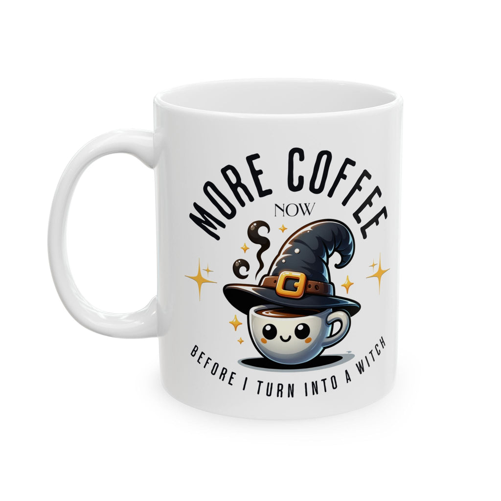 More Coffee Now 11 oz Mug Printify