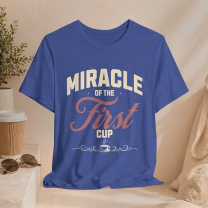 Miracle of First Cup T-Shirt Printify
