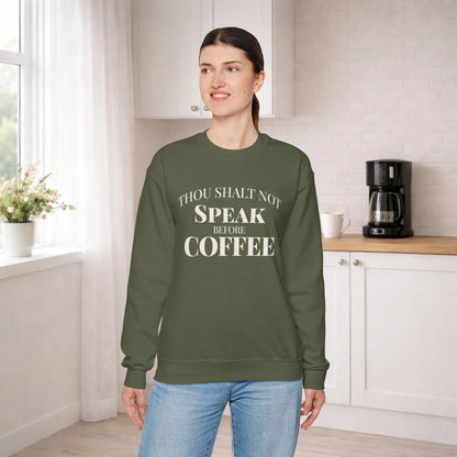 Speak Before Coffee Sweatshirt Printify