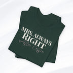 Mrs. Always Right After Coffee Tee Printify