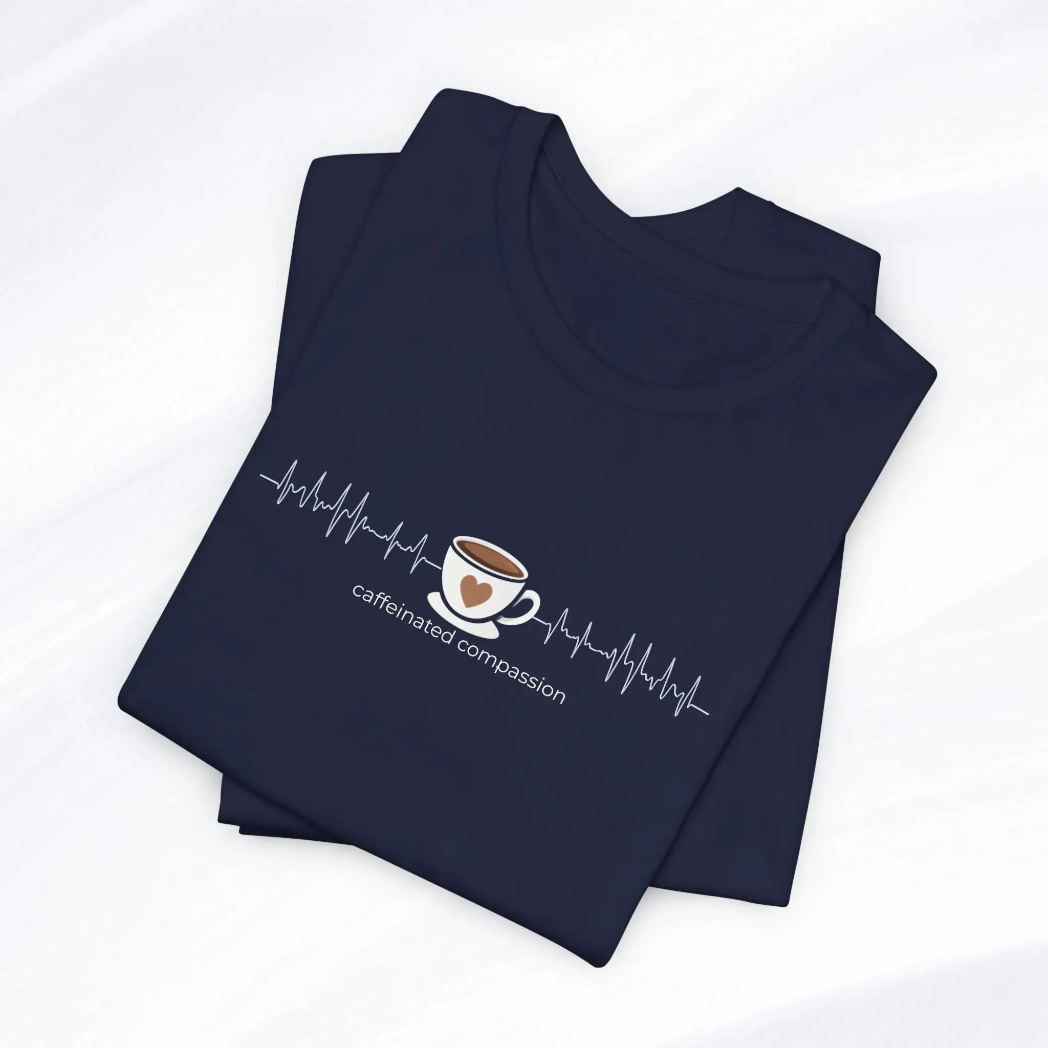 Caffeinated Compassion Tee Printify