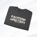 Caution Undercaffeinated Sweatshirt Printify