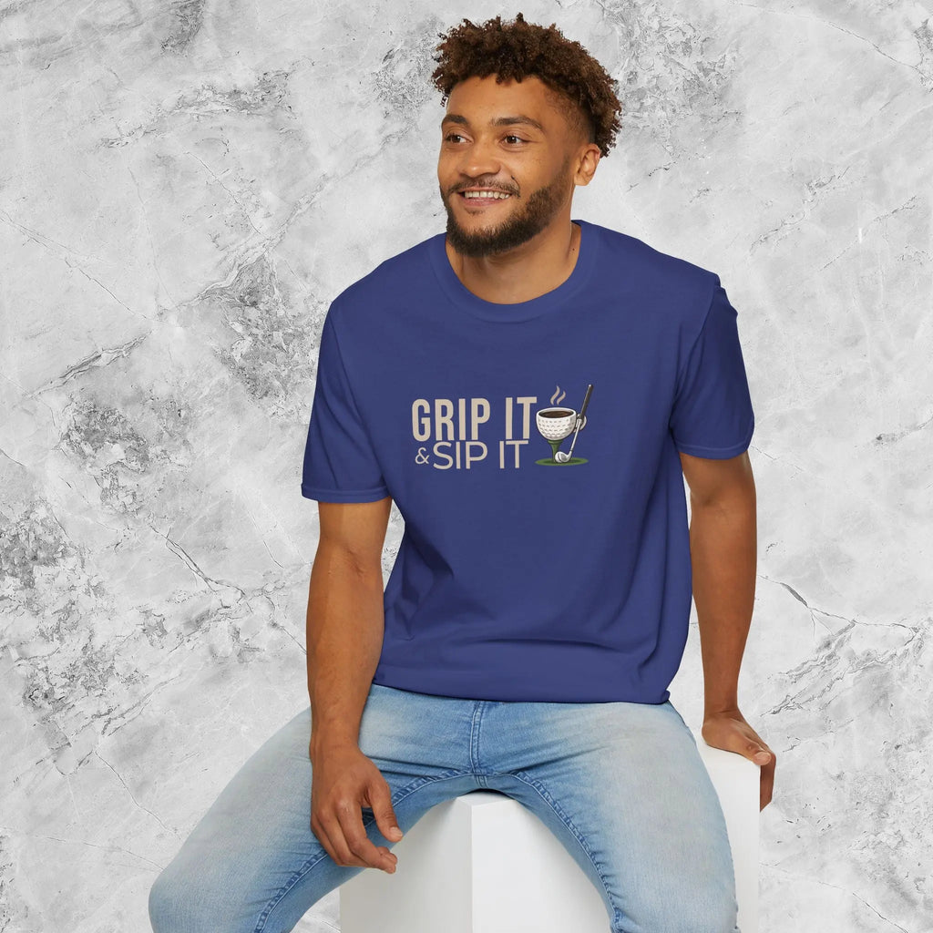 Grip It Sip It T-Shirt Printify