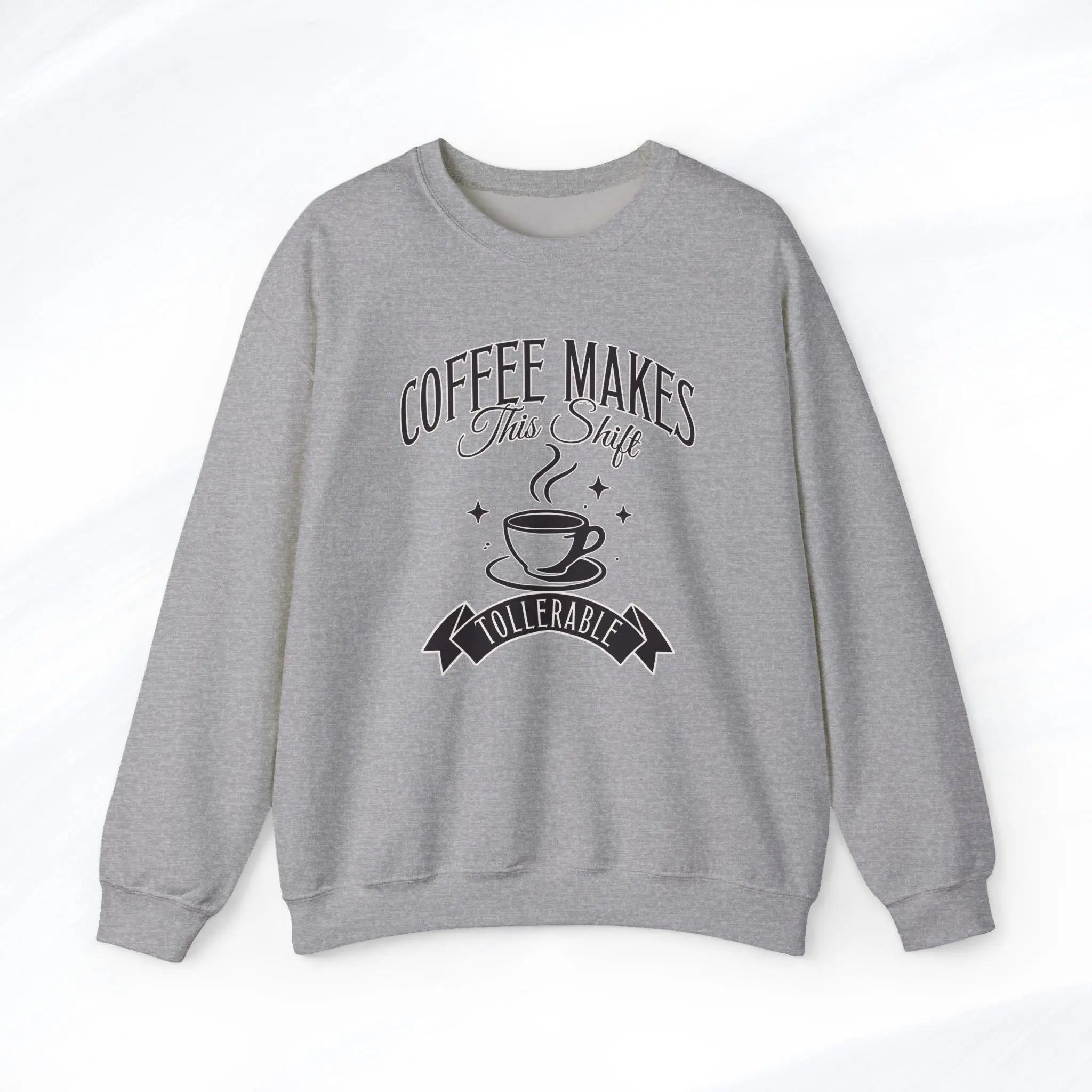 Coffee Makes This Shift Tolerable Sweatshirt Printify