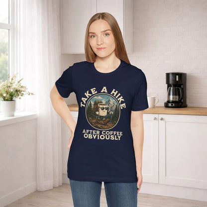 Take a Hike Coffee Tee — "After Coffee Obviously" Coffee Cup Outdoor Hiking T-Shirt Printify