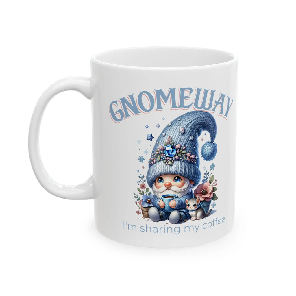Gnomeway Ceramic Coffee Mug, Funny Gift for Gnome Lovers, Unique Caffeine Fix, Home Office Decor, Perfect for Birthdays and Holidays Printify