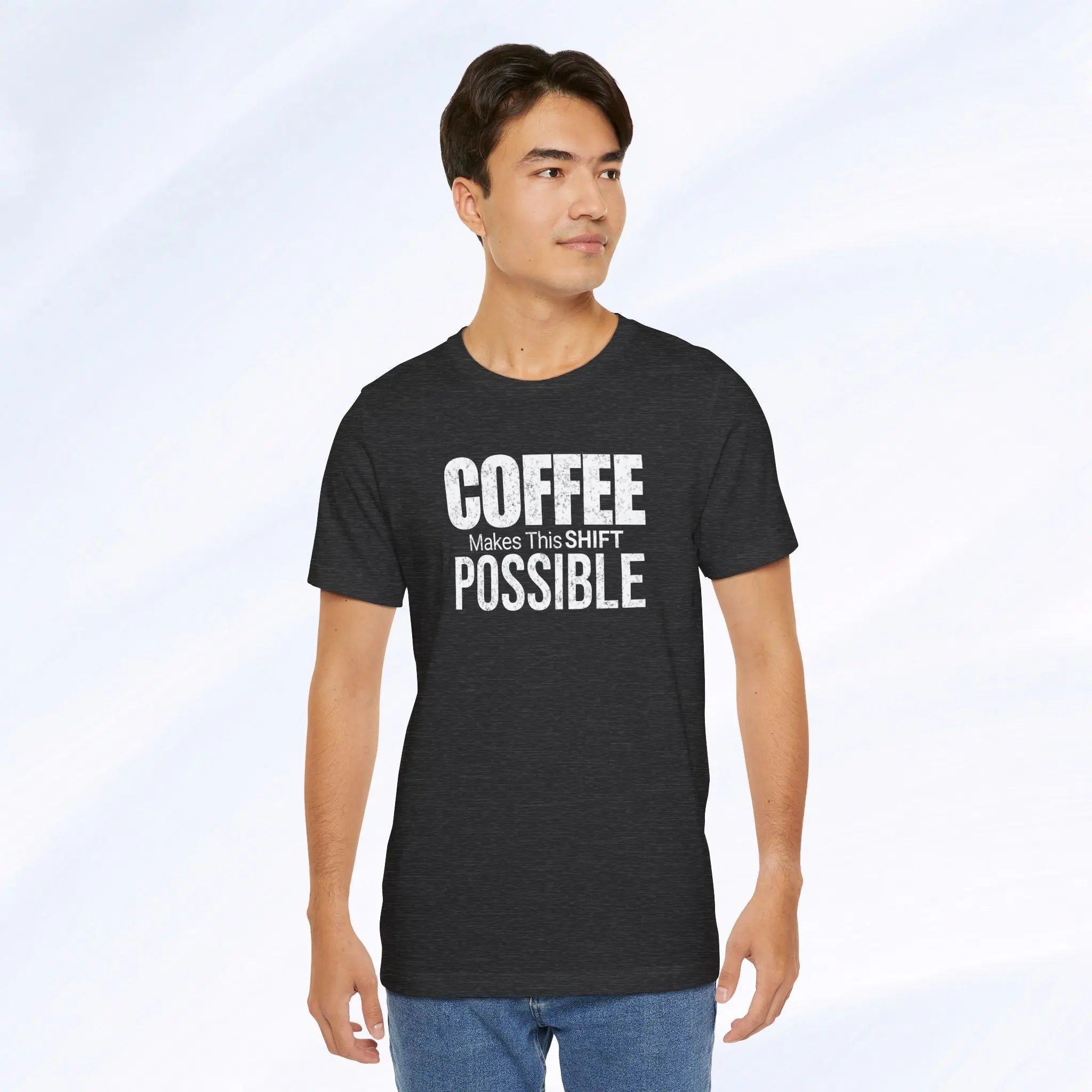 Coffee Makes This Shift Possible T-Shirt Printify