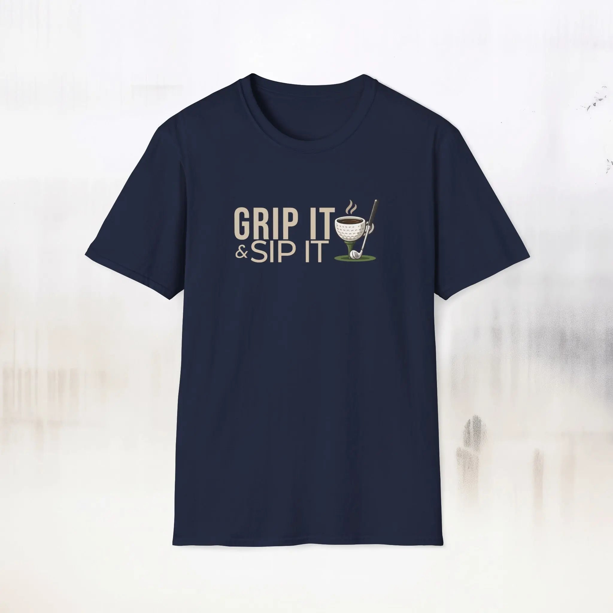 Grip It Sip It T-Shirt Printify