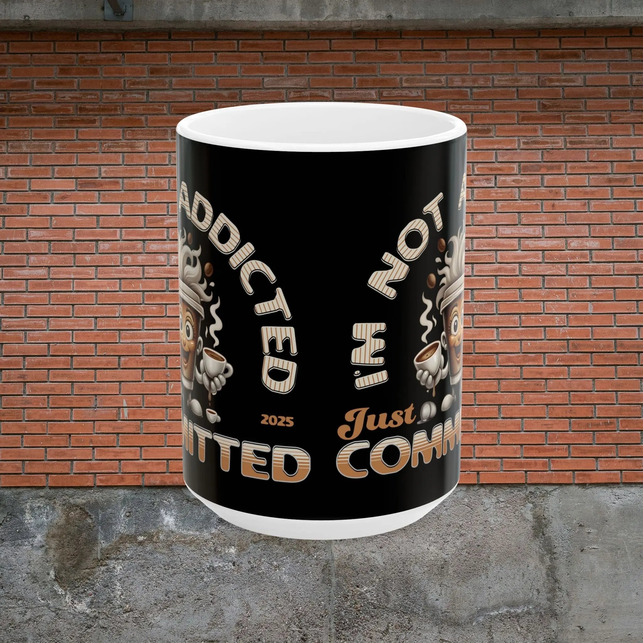 Just Committed 15 oz Ceramic Mug – Perfect Gift for Coffee Lovers, Unique Drinkware, Funny Coffee Cup, Office Humor, 15oz Printify
