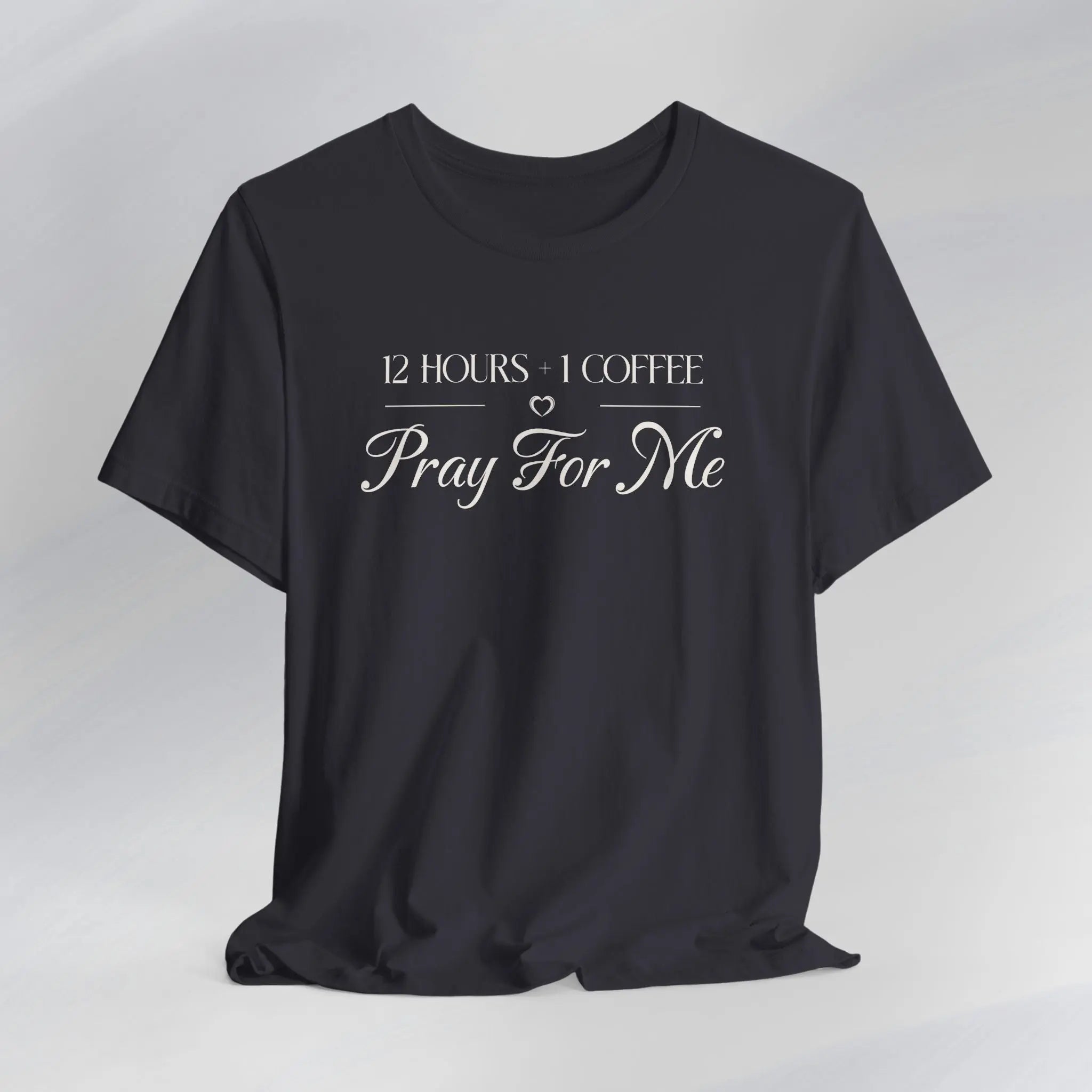 Pray For Me Tee Printify