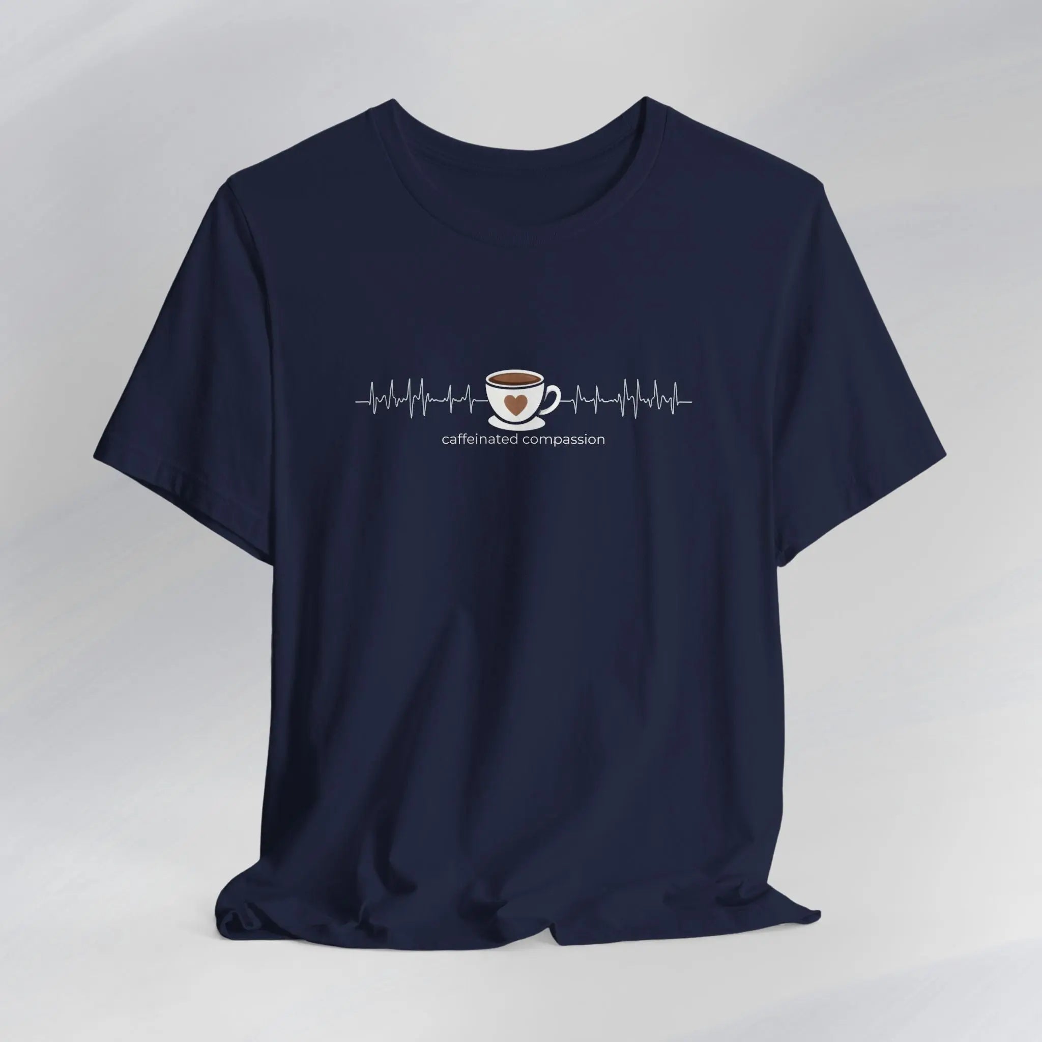 Caffeinated Compassion Tee Printify