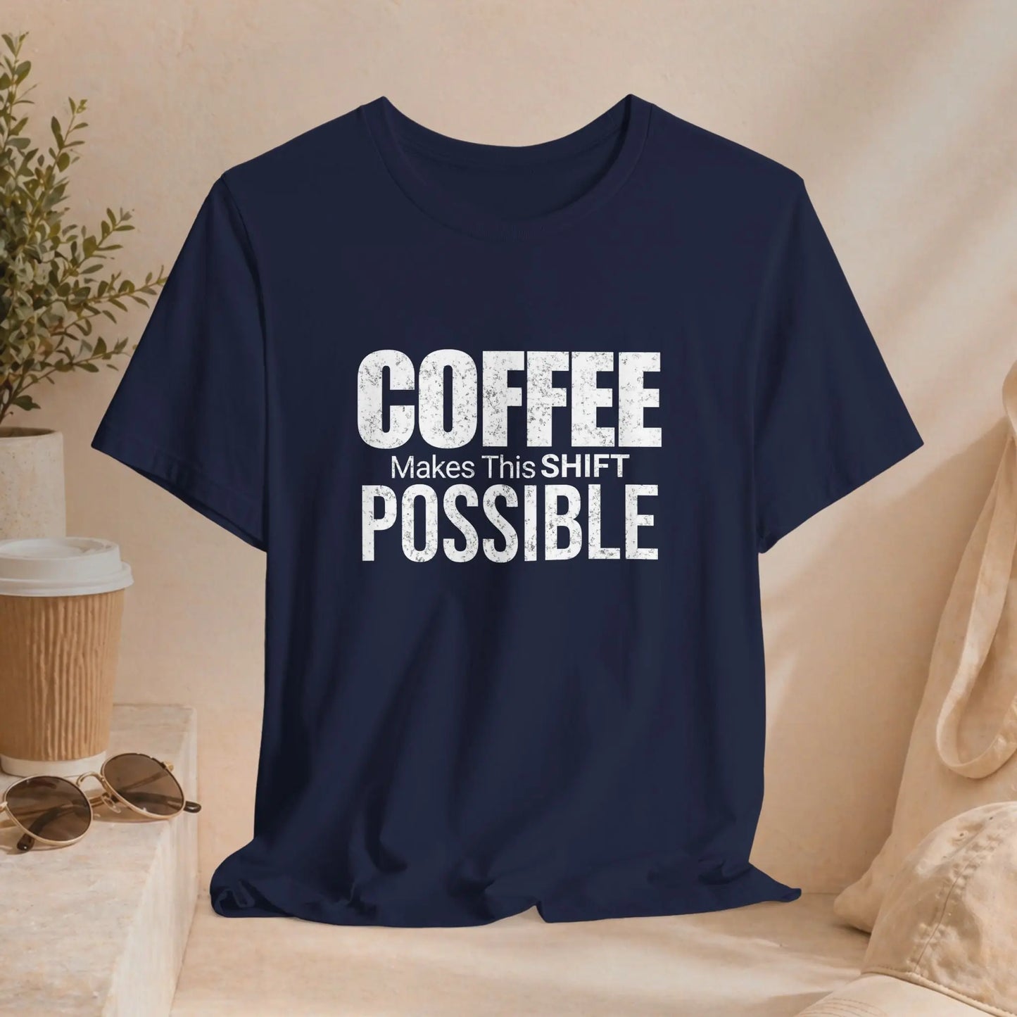 Coffee Makes This Shift Possible T-Shirt - Boldly Bitter Company